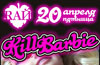 Вечеринка Kill Barbie в клубе Rай 